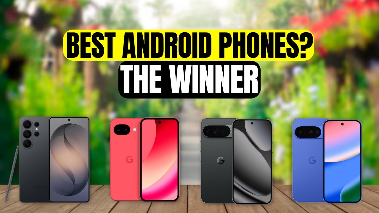 Best Android Phones 2026 — Top 5 Picks Worth Buying - YouTube