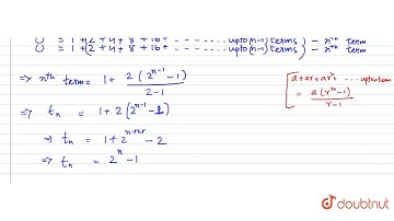 Find the sum to n terms of the followig series :  1+3+7+15+31+…