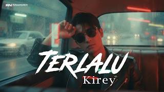 Terlalu  Kirey  Slow Rock Cover Version 