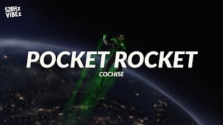 Cochise - Pocket Rocket (528Hz)