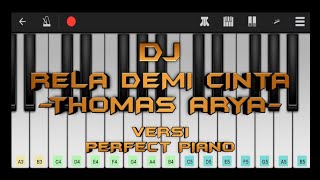DJ Rela Demi Cinta (Versi Perfect Piano)