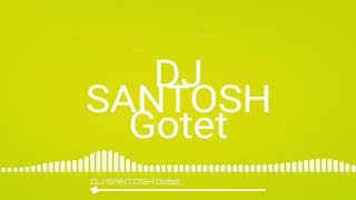 Bhom Bhom bholey || DJ Santosh Gotet || hard remix DJ song _mahendra singh