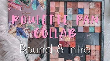 ROULETTE PAN COLLAB ROUND 8 - INTRO #roulettepancollab - PROJECT PAN INTRO