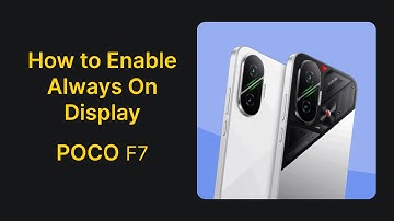 POCO F7: How to Enable Always On Display