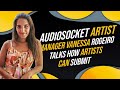Audiosocket artist manager vanessa rogeiro talks how artists can submit