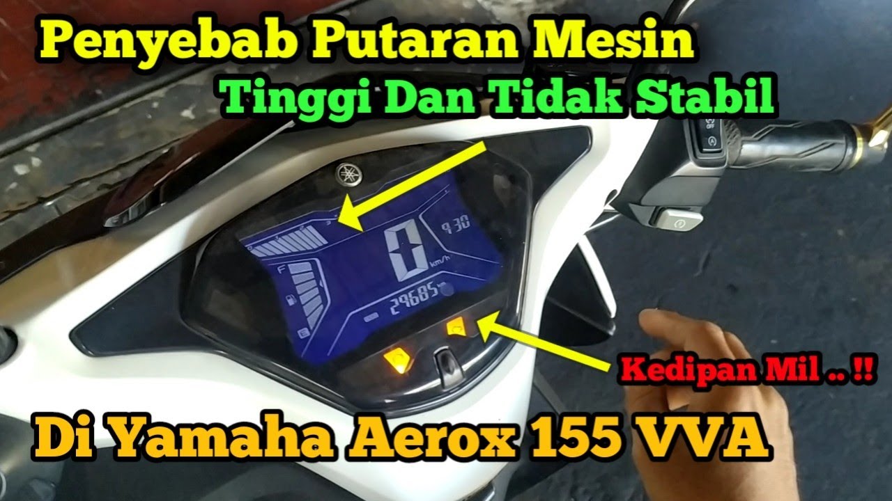 Penyebab Stasioner Idle Yamaha Aerox 155 VVA Tinggi Dan Tidak Stabil