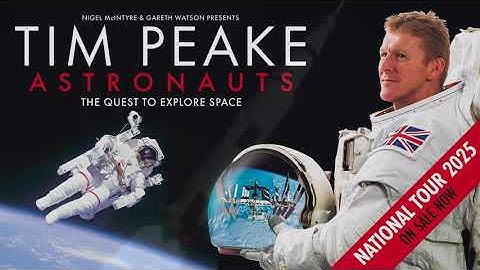 Tim Peake: Astronauts - The Quest To Explore Space