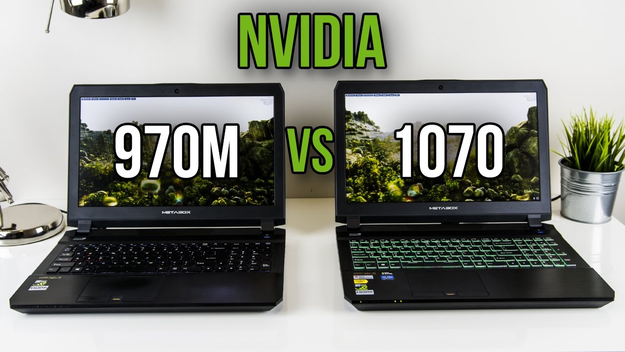 970m Vs 1070 Laptop Graphics Comparison Benchmarks Youtube