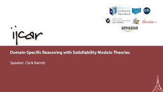 Clark Barrett: Domain-Specific Reasoning with Satisfiability Modulo Theories (IJCAR A)