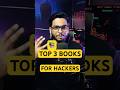 Top 3 Hacking Books Every Hacker Must Read 📚💻 | 2025 Edition #shorts #trending #cybermindspace