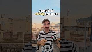 Don’t waste your time learning this word