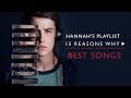 Hannah&#39;s Playlist | 13 Reasons Why | All The Best Songs