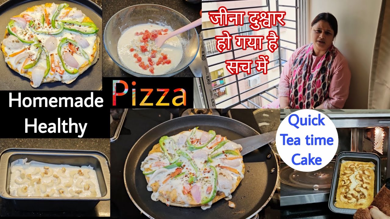 Homemade Healthy Pizza || जीना दुश्वार हो गया है सच में 🥺 Tea time Dryfruit Cake 🎂