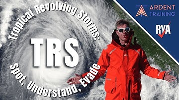 Tropical Revolving Storms: Formation, Danger Zones and How to Steer Clear