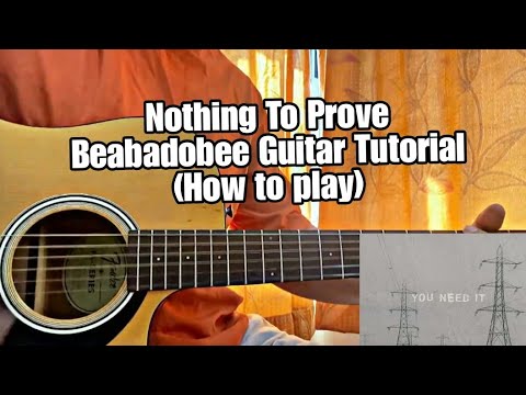 Nothing To Prove - beabadobee // Guitar Tutorial with Chords (FULL LESSON)