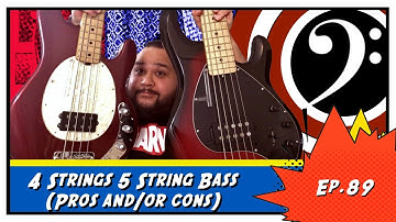 4 String vs 5 String Bass (Pros and/or Cons)