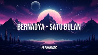Bernadya - Satu Bulan (Lirik) | Lagu Galau Paling Sedih 2025 🥀🌙