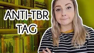 The Anti-TBR Book Tag! (Books I will never read)