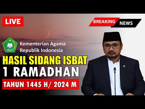 🔴LIVE HASIL SIDANG ISBAT RAMADAN 2024 AWAL PUASA SELASA 12 MARET 2024 (BERDASARKAN HISAB)