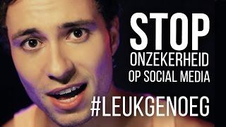 #LeukGenoeg - Stop onzekerheid op social media chords