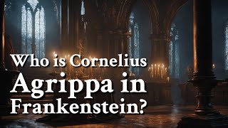 Who Is Cornelius Agrippa In Frankenstein? Philosophy