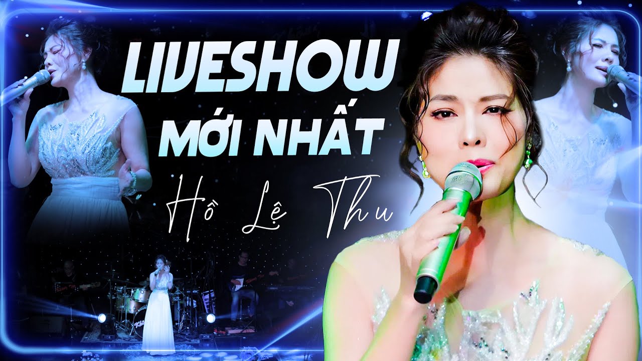 HỒ LỆ THU Khiến Khán Giả Ngây Ngất Với Giọng Ca Đặc Biệt | Liveshow Mới Nhất 2025