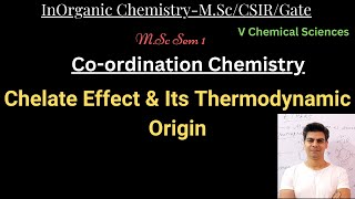Chelate Effect and its thermodynamic origin- Coordination Chem-M.Sc/B.Sc @vchemicalsciences9396