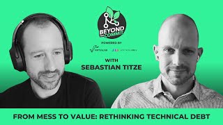 Beyond the Commit, Episode 3: Sebastian Titze