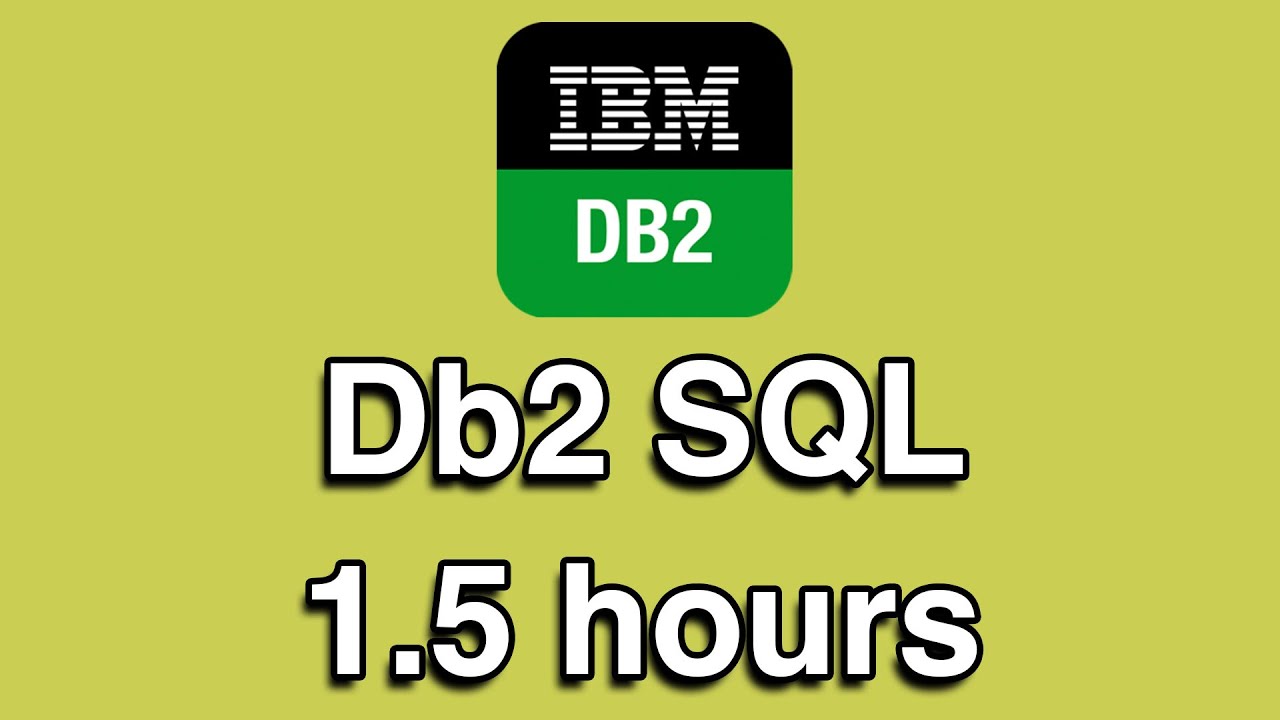 New Db2 SQL All-in-One Quick Start Tutorial Series (1.5 HOURS!)