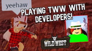 Playing TWW With Developers Funny Moments Part #1 | Wild West Roblox