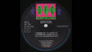 Hipsters - Remember Out Ambient Mix 1990