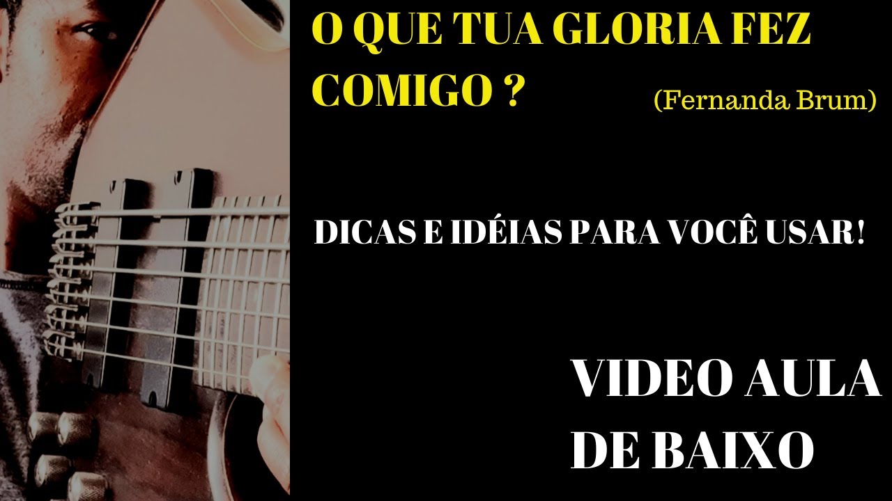 O que tua glória fez comigo (Fernanda Brum) dicas,idéias e Macetes no baixo por KAKA BASS