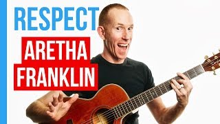 Respect ★ Aretha Franklin ★ Guitar Lesson Acoustic Tutorial [with PDF]