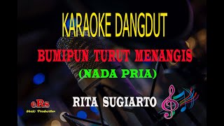 Karaoke Bumipun Turut Menangis Nada Pria- Rita Sugiarto (Karaoke Dangdut Tanpa Vocal)