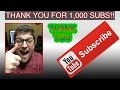 ONE THOUSAND SUBSCRIBERS - THANK YOU ALL SO MUCH!!!