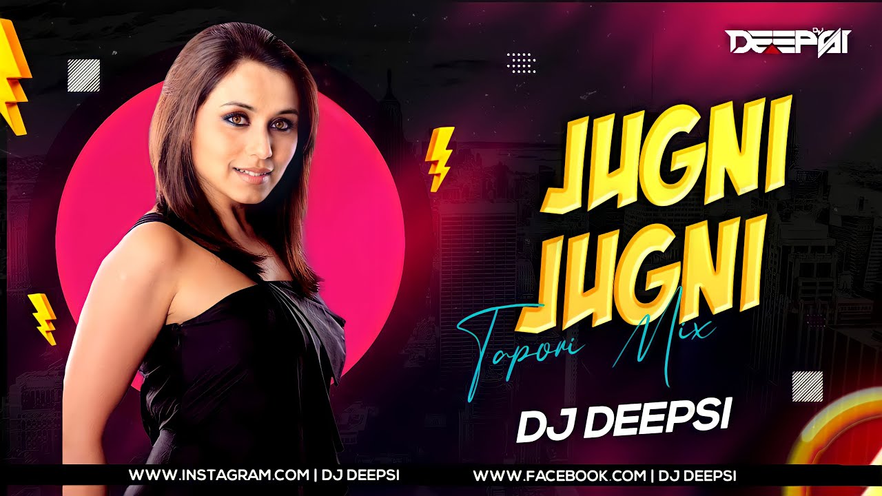 Jugni Jugni Tapori Dance Remix   DJ Deepsi  Jugni Jugni Aaye Haye Jugni Jugni Dj Mix