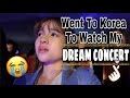 Went To Korea To Watch My DREAM CONCERT | Kristel Fulgar