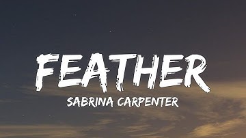 Thumbnail of Sabrina Carpenter - Feather (Lyrics) "I'm so sorry for your loss" [Tiktok Song]