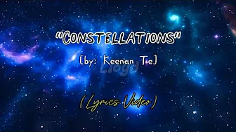 Keenan Te - Constellations (Official Fan-made Lyrics) Keenan Te - Constellations (Official Fan-made Lyrics)