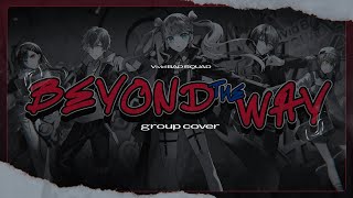 Beyond the way / Vivid BAD SQUAD × 初音ミク (Cover) 【Dangle & 6 OF MY FRIENDS】