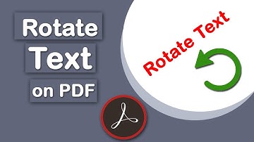 How to rotate text on PDF with Adobe Acrobat Pro DC