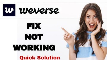 How To Fix And Solve Not Working On Weverse App | Easy Fix