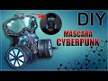 Como fazer Máscara de gas Cyberpunk- DIY CYBERPUNK