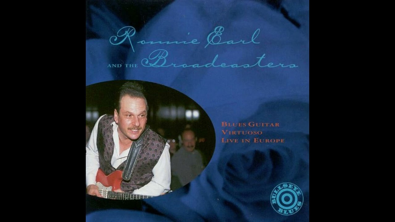 Ronnie Earl - Blues guitar Virtuoso live in Europe (Full album