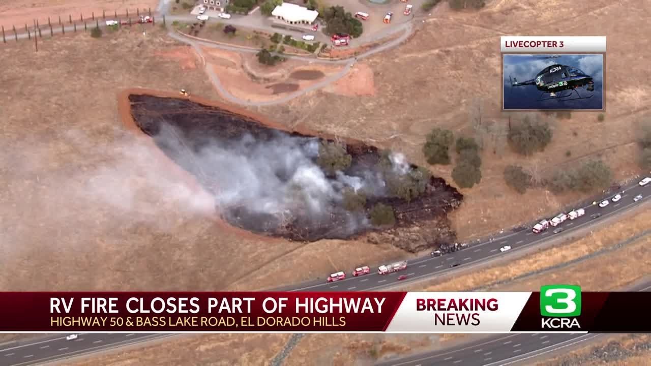 Highway 50 lanes in El Dorado County remains blocked due to RV fire ...