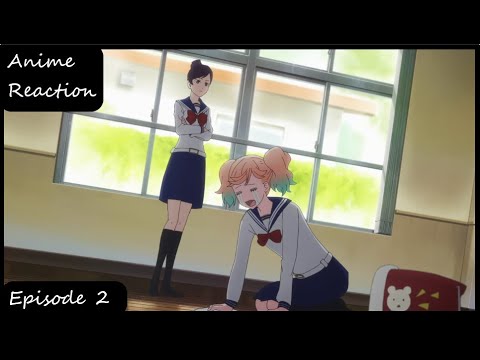 Anime Reaction | Kageki Shoujo!! episode 2 (かげきしょうじょ!!)
