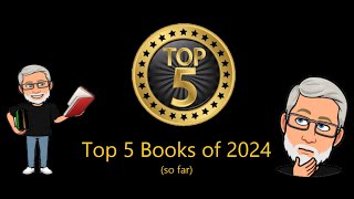 Top 5 Books of the Year (so far) @BookishTexan