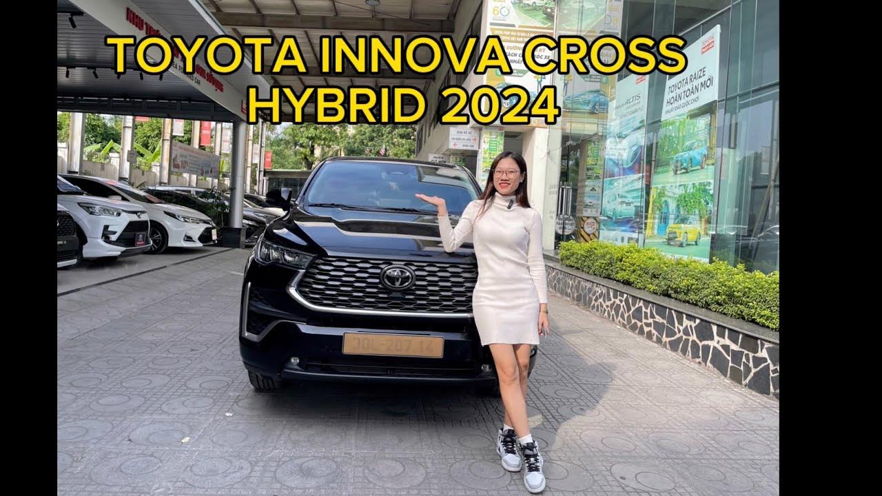 Chi tiết Toyota Innova Cross Hybrid 2024 Xăng Lai Điện siêu đẹp