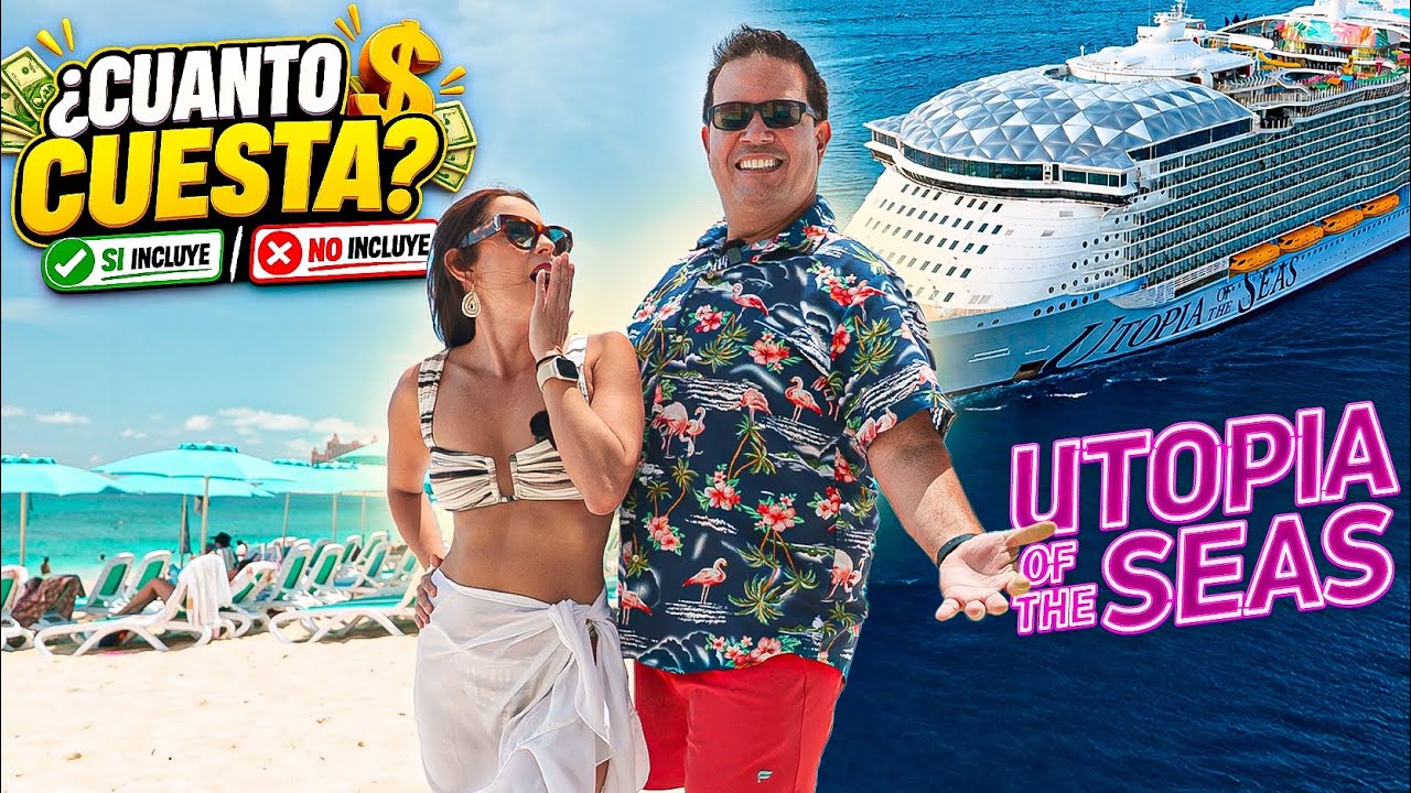 UTOPIA OF THE SEAS: ¿Cuánto Cuesta? ¿Qué está incluido y que NO en Royal Caribbean?