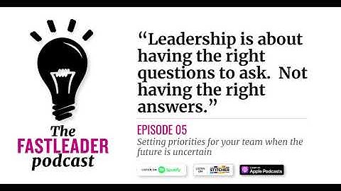 Fastleader EP05: Setting priorities for your team when the future is uncertain